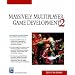 Massively Multiplayer Game Development: v. 2 (Charles River Media Game Development)