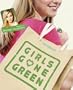 Girls Gone Green