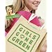 Girls Gone Green