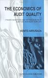 The Economics of Audit Quality: Private Incentives and the Regulation of Audit and Non-Audit Services