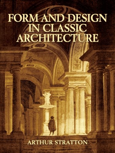 Form and Design in Classic Architecture (Dover Architecture)