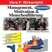 H&ouml;rbuch Management, Motivation und Menschenführung. Französisch Kurs
