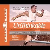 Unthinkable: The Scott Rigsby Story | [Scott Rigsby, Jenna Glatzer]
