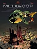 Reality Show, Tome 1 � 5 : Mediacop int�grale