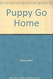 Puppy go home