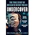 Undercover: The True Story of Britain's Secret Police