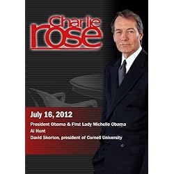 Charlie Rose - President Obama & First Lady Michelle Obama / Al Hunt / David Skorton (July 17, 2012)