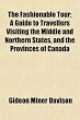 The Fashionable Tour; A Guide to Travellers Visiting the Middle and Northern States, and the Provinces of Canada