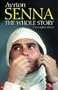 Ayrton Senna: The Whole Story