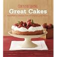 Country Living Great Cakes: Home-Baked Creations from the Country Living Kitchen (Country Living)