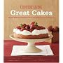 Country Living Great Cakes: Home-Baked Creations from the Country Living Kitchen