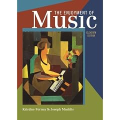 The Enjoyment of Music: An Introduction to Perceptive Listening
