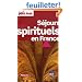 Le Petit Fut� S�jours spirituels en France
