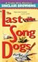The Last Song Dogs (Trade Ellis Mysteries)