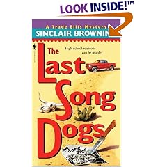 The Last Song Dogs (Trade Ellis Mysteries)