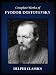 Books : Complete Works of Fyodor Dostoyevsky (Illustrated)