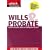 Wills and Probate: Hassle-free Expert Advice on Making Your Own Will (Which Essential Guides)