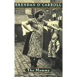 The Mammyby Brendan O'Carroll