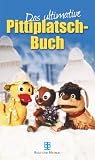 Produkt-Bild: Das ultimative Pittiplatsch-Buch
