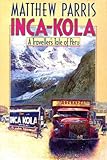 Inca-kola : a traveller's tale of Peru