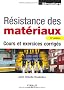 R�sistance des mat�riaux : Cours et exercices corrig�s