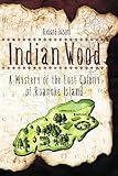 Indian Wood: A Mystery of the Lost Colony of Roanoke Island