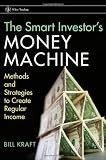 The Smart Investor's Money Machine: Methods and Strategies to Create Regular Income (Wiley Trading)