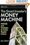 The Smart Investor's Money Machine: Methods and Strategies to Create Regular Income (Wiley Trading)