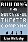 Building the Successful Theater Company