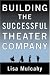 Building the Successful Theater Company