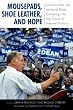 Mousepads, Shoe Leather, and Hope: Lessons from the Howard Dean Campaign for the Future of Internet Politics (Media and Power)