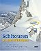 Third Party New : Schitouren in den S&uuml;dalpen: 80 Traumrouten in K&auml;rnten, Slowenien und Friaul mit Tourenf&uuml;hrer