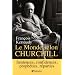Le Monde selon Churchill : Sentences, confidences, proph�ties et reparties