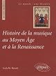 Histoire de la Musique au Moyen Age & a la Renaissance