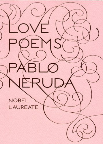 By Pablo Neruda - Love Poems (Bilingual) (10/26/08)