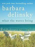 What the Waves Bring