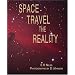 Space Travel: The Reality