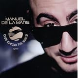 Club Around the World (DJ Mix Compilation)von "Manuel De la Mare"