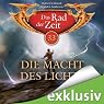 H&ouml;rbuch Die Macht des Lichts (Das Rad der Zeit 33)