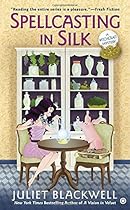 Spellcasting in Silk: A Witchcraft Mystery Spellcasting in Silk: A Witchcraft Mystery