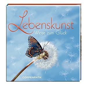 BelLibri: Lebenskunst: Wege zum Glück (Geschenkbücher für Erwachsene)