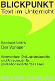 Bernhard Schlink 'Der Vorleser': Kommentare, Diskussionsaspekte und  Anregungen f�r produktionsorientiertes Lesen.