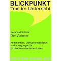 Der Vorleser. - Kommentare, Diskussionsaspekte und Anregungen f�r produktionsorientiertes Lesen