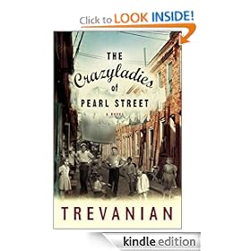 The Crazyladies of Pearl Street: A Novel