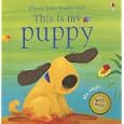 This is My Puppy (Usborne Noisy Touchy-Feely Board... by Felicity Brooks, Stephanie Jones, and Masumi Furukawa