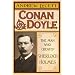 Conan Doyle: The Man Who Created Sherlock Holmes