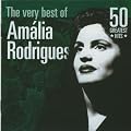 The very best of Amalia Rodrigues : 50 greatest hits