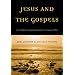 Jesus and the Gospels: An Introduction to Gospel Literature and Jesus Studies