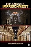 Explaining U.S. imprisonment
