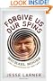 Forgive Us Our Spins: Michael Moore and the Future of the Left